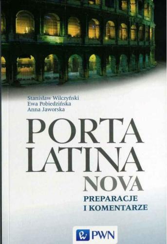Porta Latina nova. Preparacje i komantarze