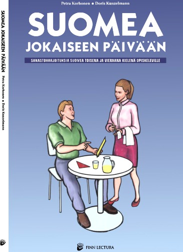 Suomea jokaiseen päivään: Sanastoharjoituksia suomea toisena ja vieraana kielenä opiskeleville