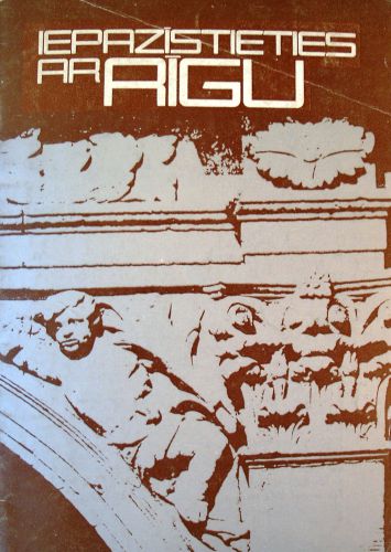 Iepazīstieties ar Rīgu