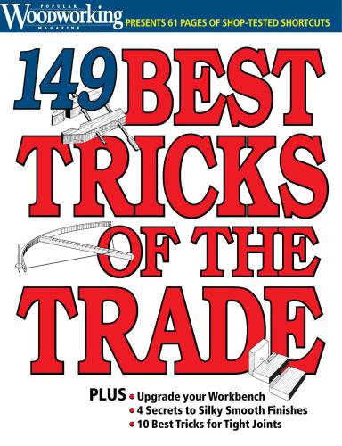 149 Tricks Of The Trade (Popular Woodworking Publication)