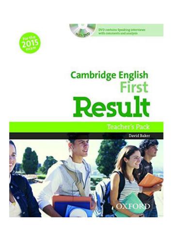 Cambridge English: First Result. Teacher's Pack