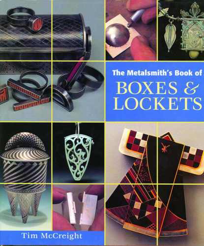 Metalsmith's Book of Boxes and Lockets