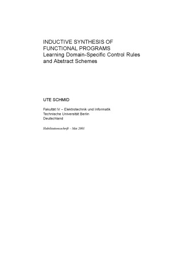 Inductive Synthesis of Functional Programs: Universal Planning, Folding of Finite Programs, and Schema Abstraction by Analogical Reasoning