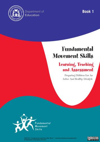 Fundamental movement skills. Book 1. Learning, Teaching and Assessment