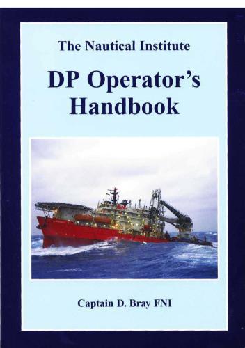 The DP Operators Handbook. The Nautical Institute