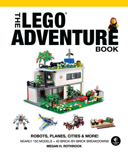 The LEGO Adventure Book. Vol. 3: Robots, Planes, Cities & More!