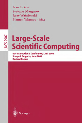 Large-Scale Scientific Computing: 4th International Conference, LSSC 2003, Sozopol, Bulgaria, June 4-8, 2003. Revised Papers