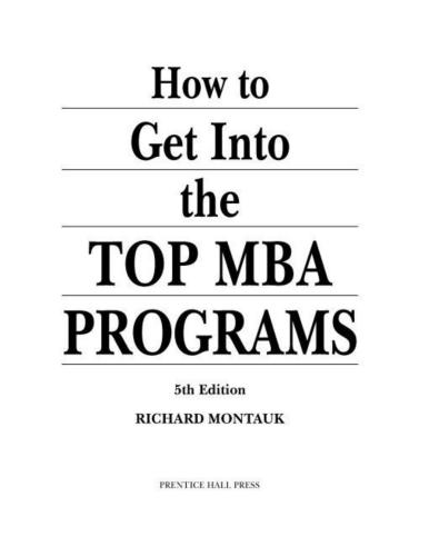 How to Get Into the Top MBA Programs, 5th Edition