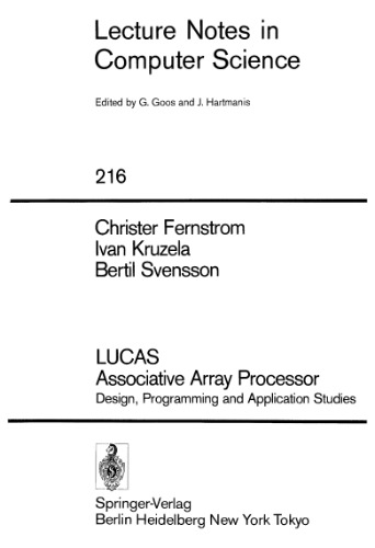 LUCAS Associative Array Processor: Design, Programming and Application Studies