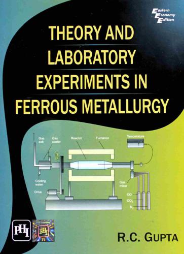 Theory and laboratory experiments in ferrous metallurgy