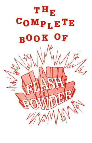 The complete book of flash powder