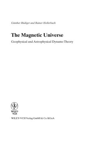 The Magnetic Universe: Geophysical and Astrophysical Dynamo Theory