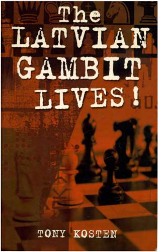 The Latvian Gambit Lives!