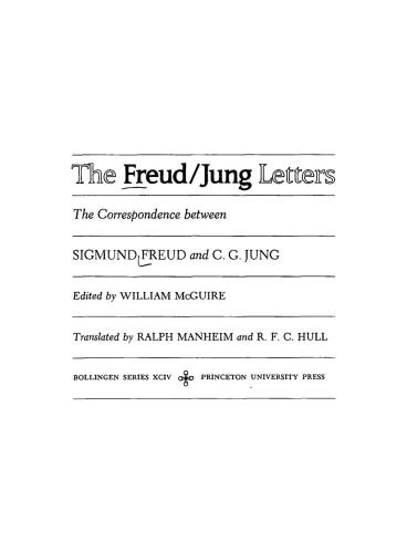 The Freud/Jung letters: The Correspondence between Sigmund Freud and C.G.Jung