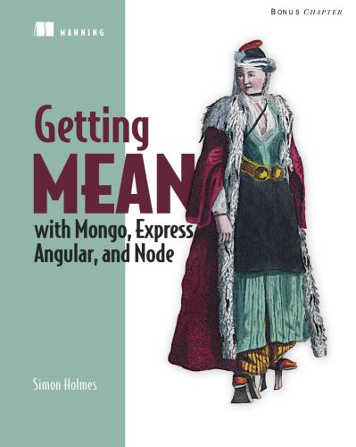 Getting MEAN with Mongo, Express, Angular, and Node (Additional materials)