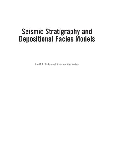 Seismic Stratigraphy and Depositional Facies Models