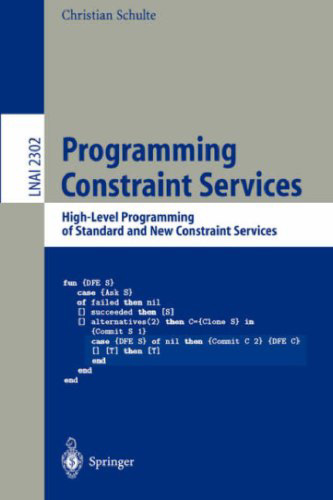 Programming Constraint Services: High-Level Programming of Standard and New Constraint Services