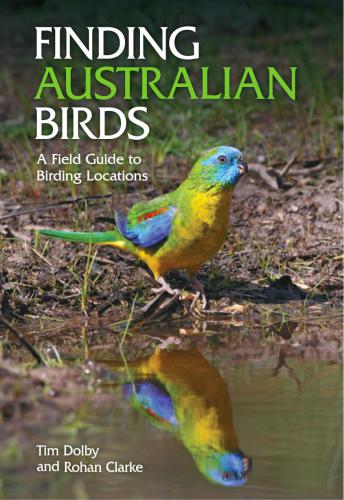 Finding Australian Birds: A Field Guide to Birding Locations