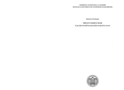 Hrvati i njihov jezik. Iz povijesti kodificiranja književnojezične norme