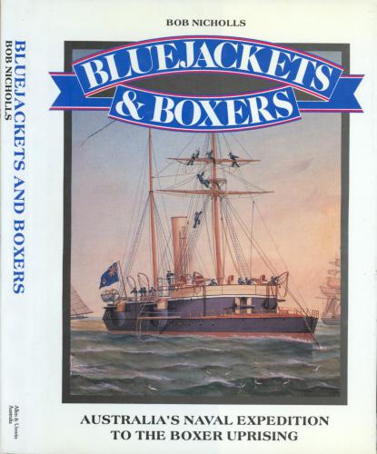 Bluejackets and Boxers: Australia's Naval Expedition to the Boxer Uprising