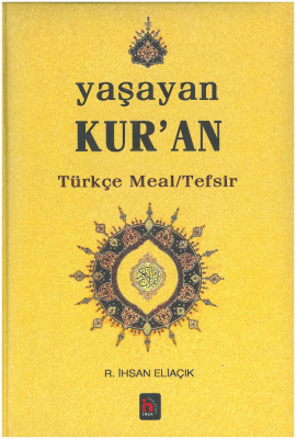 İhsan. Yaşayan Kur'an, Türkçe Meal - Tefsir