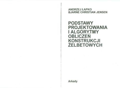 Andrzej ŁAPKO Podstawy projektowania i algorytmy_obliczeń konstrukcji żelbetowych