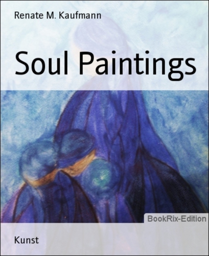 Kaufmann. Soul Paintings