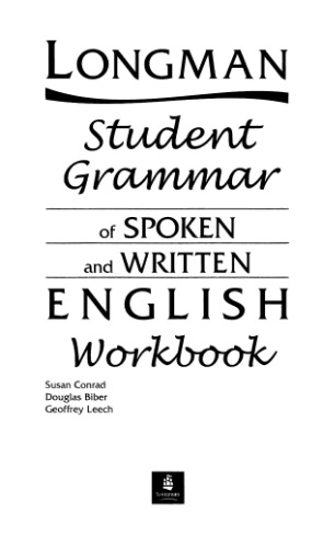 Longman Student Grammar of Spoken and Written English: Workbook