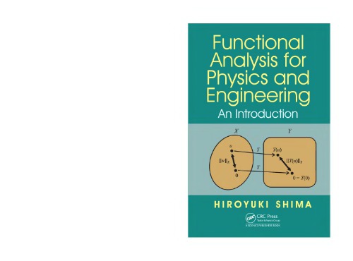 Functional Analysis for Physics and Engineering: An Introduction