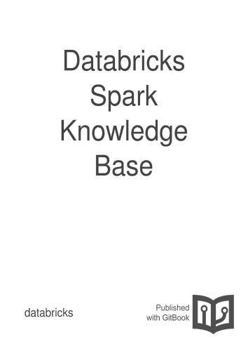 Databricks. Databricks Spark Knowledge Base