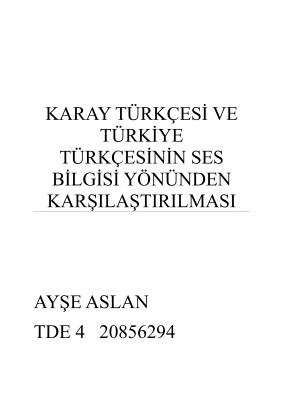 Karay türkçesi ve Türkiye türkçesinin ses bilgisi yönünden karşılaştırılması