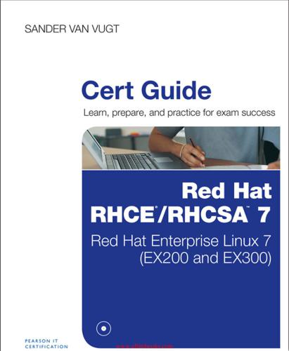 Red Hat RHCSA/RHCE 7 Cert Guide: Red Hat Enterprise Linux 7 (EX200 and EX300) [EN]