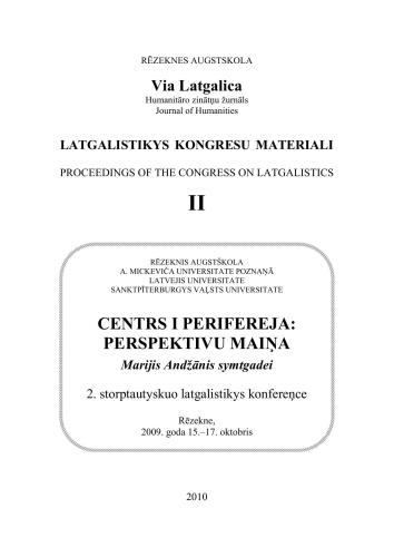 Centrs i perifereja: perspektivu maiņa. Marijis Andžānis symtgadei. 2. storptautyskuo latgalistikys konfereņce