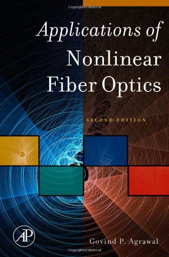 Applications of Nonlinear Fiber Optics, Second Edition ()