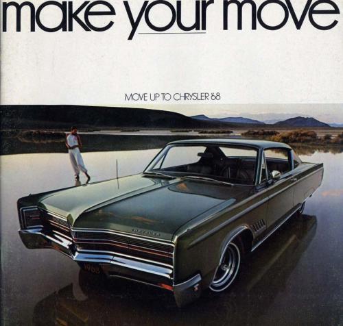 Chrysler Motors Corporation. Make your move: Move up to Chrysler '68