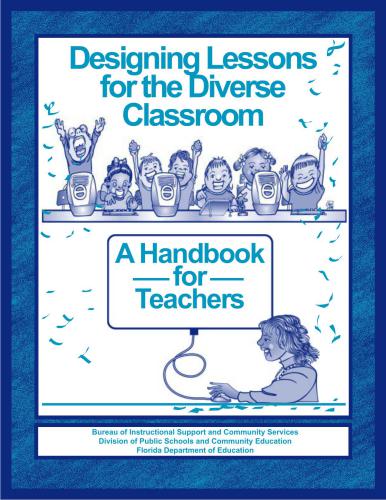 Designing Lessons for the Diverse Classroom. A Handbook for Teachers