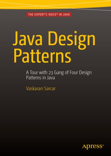 Java Design Patterns: A Tour with 23 Gang of Four Design Patterns in Java