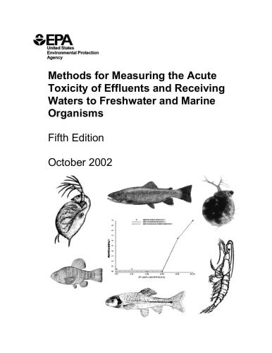 Methods for Measuring the Acute Toxicity of Effluents and Receiving Waters to Freshwater and Marine Organisms