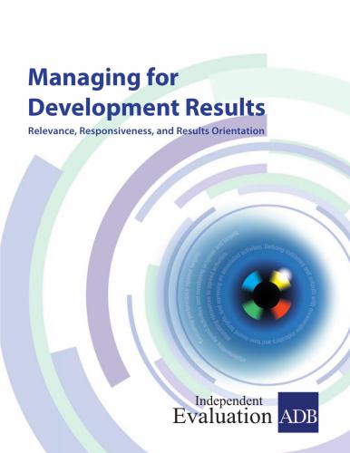 Managing for Development Results: Relevance, Responsiveness, and Results Orientation