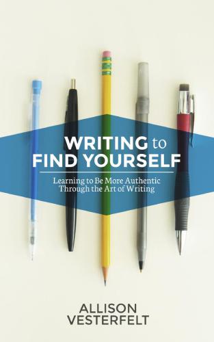 Writing To Find Yourself
