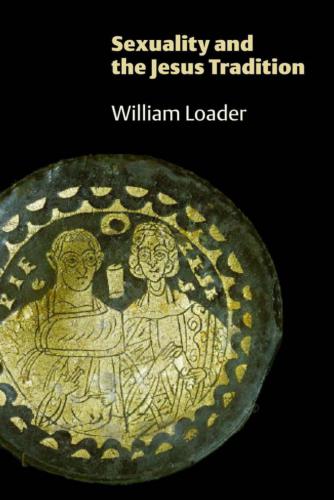 Sexuality and the Jesus Tradition