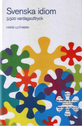 Svenska idiom 3500 vardagsuttryck