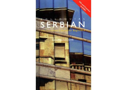 Colloquial Serbian: The Complete Course for Beginners
