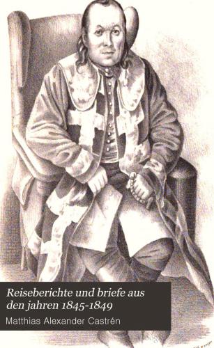 Reiseberichte und Briefe aus den Jahren 1845-1849
