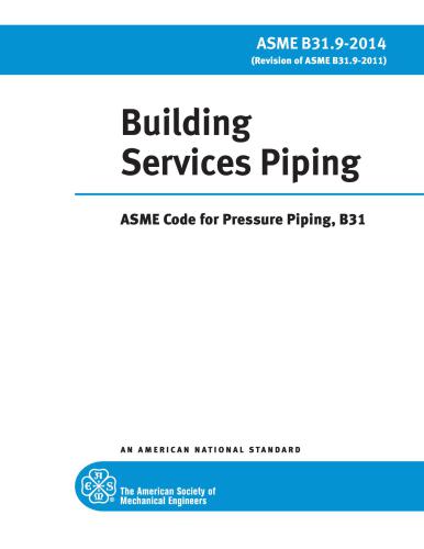 ASME B31.9 - 2014 Building Services Piping