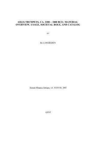 Oxus Trumpets (2200-1800 B.C.): Material Overview, Usage, Societal Role, and Catalog