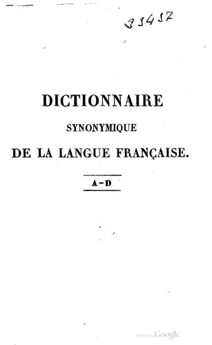 Dictionnaire synonymique de la langue française. Tome 1
