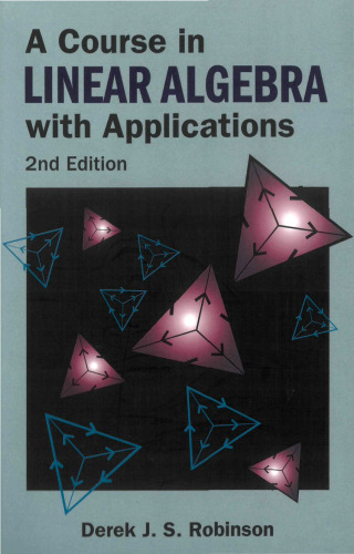 A Course in Linear Algebra With Applications