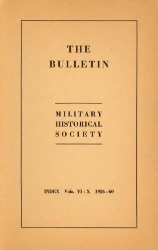 Military Historical Society Indexes 1956-1970 Vol. VI-XX