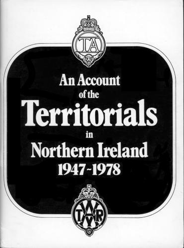 An Account of the Territorials in Northern Ireland 1947-1978